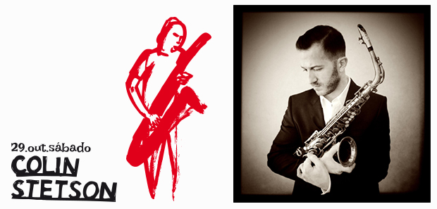 29 Outubro, Sábado | Colin Stetson