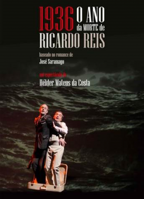 Teatro A Barraca: 1936 o ano da morte de Ricardo Reis